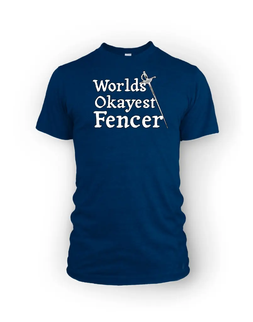 Worlds Okayest Fencer